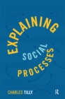 Image for Explaining Social Processes