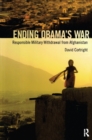 Image for Ending Obama&#39;s War: Responsible Military Withdrawal from Afghanistan