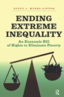 Image for Ending Extreme Inequality: An Economic Bill of Rights to Eliminate Poverty