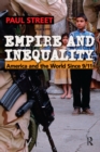 Image for Empire and Inequality: America and the World Since 9/11