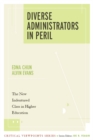 Image for Diverse Administrators in Peril: The New Indentured Class in Higher Education