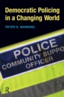 Image for Democratic Policing in a Changing World