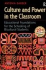 Image for Culture and Power in the Classroom: Educational Foundations for the Schooling of Bicultural Students