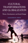 Image for Cultural Transformations and Globalization: Theory, Development, and Social Change