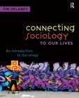 Image for Connecting Sociology to Our Lives: An Introduction to Sociology