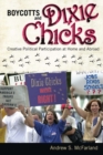 Image for Boycotts and Dixie Chicks: Creative Political Participation at Home and Abroad