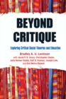 Image for Beyond Critique: Exploring Critical Social Theories and Education