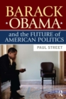 Image for Barack Obama and the Future of American Politics