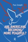 Image for Are Americans Becoming More Peaceful?