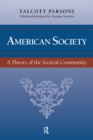 Image for American Society: Toward a Theory of Societal Community