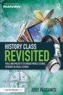 Image for History Class Revisited: Tools and Projects to Engage Middle School Students in Social Studies