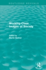 Image for Working-class images of society