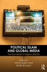 Image for Political Islam and global media: the boundaries of religious identity