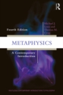 Image for Metaphysics: a contemporary introduction.