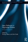 Image for New pathways in pilgrimage studies: global perspectives