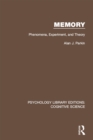 Image for Memory: phenomena, experiment, and theory