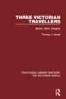 Image for Three Victorian travellers: Burton, Blunt, Doughty