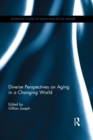 Image for Diverse perspectives on aging in a changing world