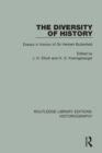 Image for The diversity of history: essays in honour of Sir Herbert Butterfield