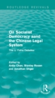 Image for On socialist democracy and the Chinese legal system: the Li Yizhe debates