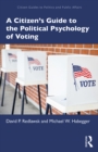 Image for A Citizen&#39;s Guide to the Political Psychology of Voting
