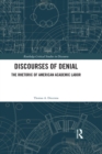 Image for Discourses of denial: the rhetoric of American labor