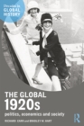 Image for The global 1920s: politics, economics and society