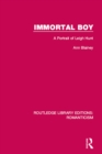 Image for Immortal boy: a portrait of Leigh Hunt