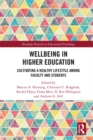 Image for Wellbeing in higher education: cultivating a healthy lifestyle among faculty and students