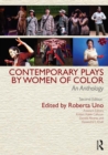 Image for Contemporary Plays by Women of Color: An Anthology