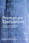 Image for Premature ejaculation: theory, evaluation and therapeutic treatment