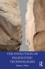 Image for The Evolution of Paleolithic Technologies