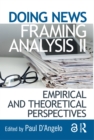 Image for Doing News Framing Analysis II: Empirical and Theoretical Perspectives