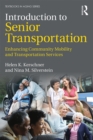 Image for Introduction to senior transportation: enhancing community mobility and transportation services