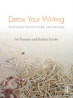 Image for Detox your writing: strategies for doctoral researchers