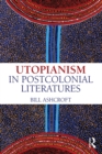 Image for Utopianism in postcolonial literatures