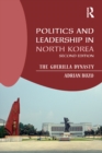 Image for Politics and leadership in North Korea: the guerilla dynasty