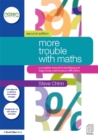 Image for More Trouble with Maths: A Complete Manual to Identifying and Diagnosing Mathematical Difficulties