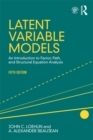 Image for Latent variable models: an introduction to factor, path, and structural equation analysis.