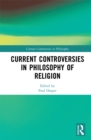 Image for Current controversies in philosophy of religion