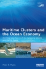 Image for Maritime clusters and the ocean economy: an integrated approach to managing coastal and marine space