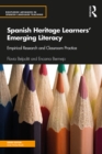 Image for Spanish heritage learners&#39; emerging literacy: empirical research and classroom practice