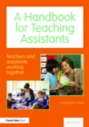 Image for A handbook for teaching assistants: teachers and assistants working together