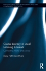 Image for Global literacy in local learning contexts: connecting home and school : 21
