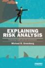 Image for Explaining risk analysis: protecting health and the environment