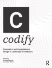 Image for Codify: parametric and computational design in landscape architecture
