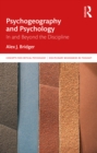 Image for Psychogeography and Psychology: In and Beyond Discipline