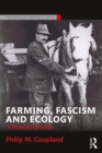 Image for Farming, fascism and ecology: a life of Jorian Jenks