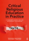 Image for A practical guide to critical religious education: resources for the secondary classroom
