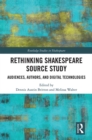 Image for Rethinking Shakespeare source study: audiences, authors, and digital technologies